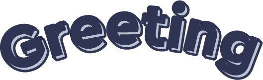GREETING